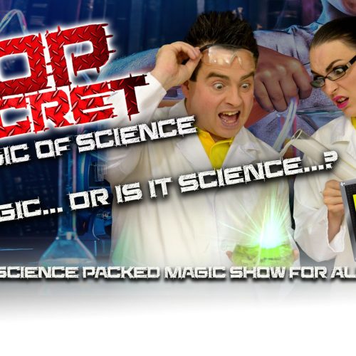 TOP SECRET - THE MAGIC OF SCIENCE